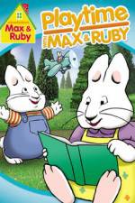 Watch Max & Ruby: Playtime with Max & Ruby 2KMovies