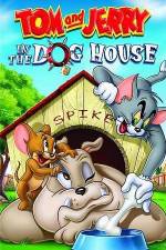 Watch Tom And Jerry In The Dog House 2KMovies