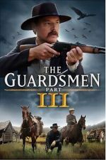 Watch The Guardsmen: Part 3 2KMovies