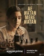 Watch Ae Watan Mere Watan 2KMovies