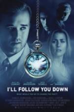 Watch I'll Follow You Down 2KMovies