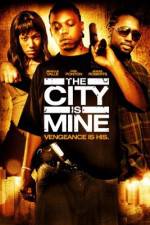 Watch The City Is Mine 2KMovies