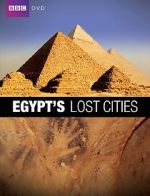 Watch Egypt\'s Lost Cities 2KMovies