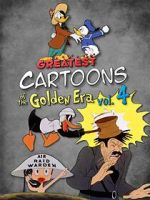 Watch Greatest Cartoons of the Golden Era Vol. 4 2KMovies