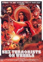 Watch Sex Terrorists on Wheels 2KMovies