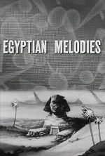 Watch Egyptian Melodies (Short 1931) 2KMovies