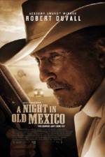 Watch A Night in Old Mexico 2KMovies
