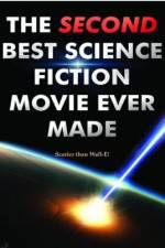 Watch The Second Best Science Fiction Movie Ever Made 2KMovies