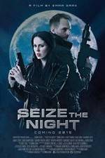 Watch Seize the Night 2KMovies