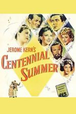 Watch Centennial Summer 2KMovies