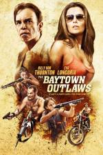 Watch The Baytown Outlaws 2KMovies