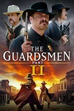 Watch The Guardsmen: Part 2 2KMovies
