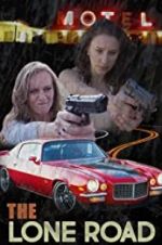 Watch The Lone Road 2KMovies