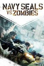 Watch Navy Seals vs. Zombies 2KMovies