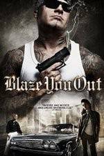 Watch Blaze You Out 2KMovies