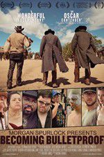 Watch Becoming Bulletproof 2KMovies