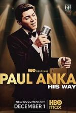 Watch Paul Anka: His Way 2KMovies