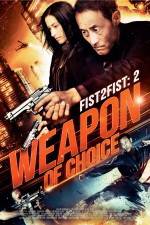 Watch Weapon of Choice 2KMovies