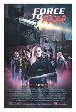 Watch Force to Fear 2KMovies