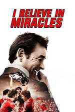 Watch I Believe in Miracles 2KMovies