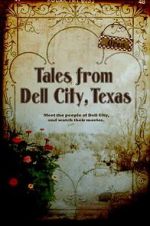 Watch Tales from Dell City, Texas 2KMovies