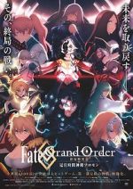 Watch Fate Grand Order: The Grand Temple of Time 2KMovies