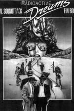 Watch Radioactive Dreams 2KMovies