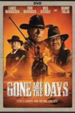 Watch Gone Are the Days 2KMovies
