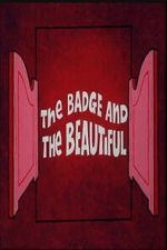 Watch The Badge and the Beautiful 2KMovies