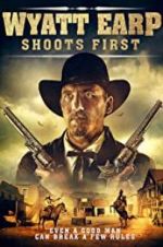 Watch Wyatt Earp Shoots First 2KMovies