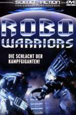 Watch Robo Warriors 2KMovies