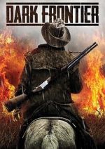 Watch Dark Frontier 2KMovies