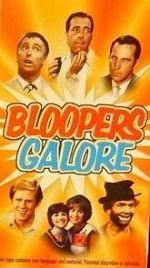 Watch Bloopers Galore 2KMovies