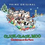 Watch Click, Clack, Moo: Christmas at the Farm (TV Short 2017) 2KMovies