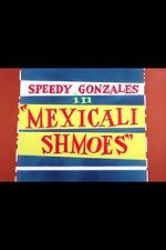 Watch Mexicali Shmoes 2KMovies