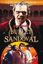 Watch A Bullet for Sandoval 2KMovies