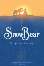 Watch Snow Bear (Short 2025) 2KMovies