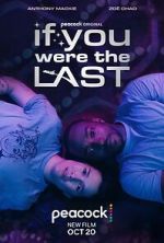 Watch If You Were the Last 2KMovies