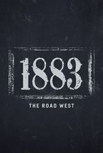 Watch 1883: The Road West (TV Special 2022) 2KMovies