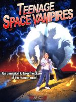 Watch Teenage Space Vampires 2KMovies