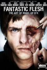 Watch Starz Inside Fantastic Flesh 2KMovies