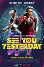 Watch See You Yesterday 2KMovies