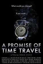 Watch A Promise of Time Travel 2KMovies