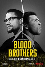 Watch Blood Brothers: Malcolm X & Muhammad Ali 2KMovies