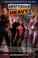 Watch Amsterdam Heavy 2KMovies