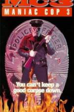 Watch Maniac Cop 3: Badge of Silence 2KMovies