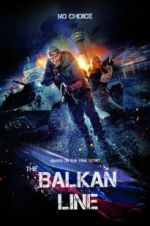 Watch The Balkan Line 2KMovies