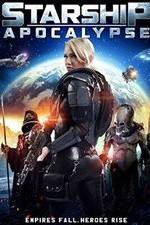 Watch Starship: Apocalypse 2KMovies