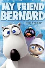Watch My Friend Bernard 2KMovies