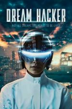 Watch Dream Hacker 2KMovies